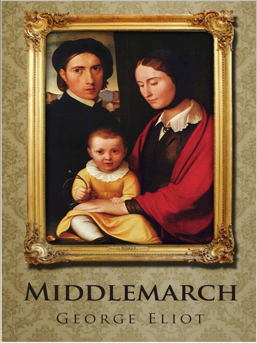 Title details for Middlemarch by George Eliot - Available